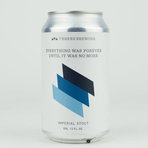 Threes Brewing "Everything Was Forever Until It Was No More" Imperial Stout, New York (12oz Can)
