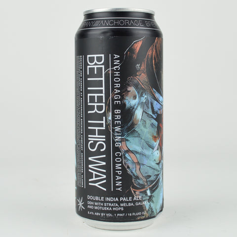 Anchorage "Better This Way" Double Dry Hopped Double Hazy IPA, Anchorage (16oz Can)